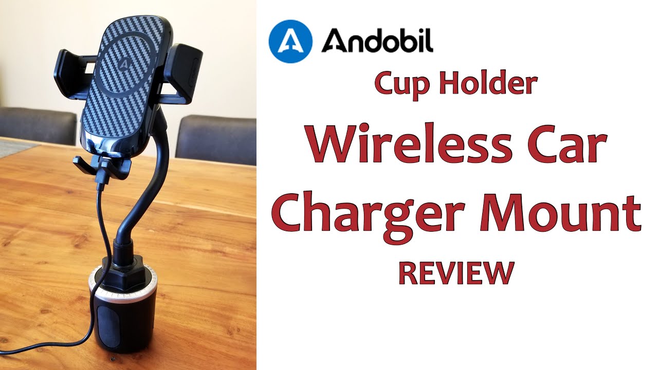 Andobil Cup Holder WIRELESS CAR CHARGER MOUNT REVIEW - Fast Wireless Charger With Quick Charge 3.0