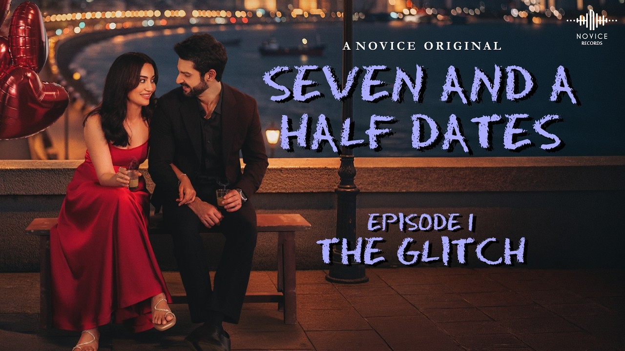 Seven And A Half Dates (EPISODE 1) | Karan Wahi | Surbhi Jyoti | Web Series | Novice Original