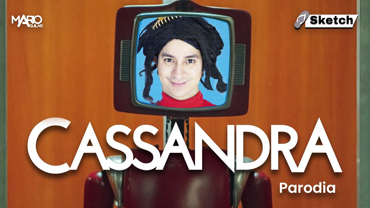 CASSANDRA (PARODIA) | Mario Aguilar