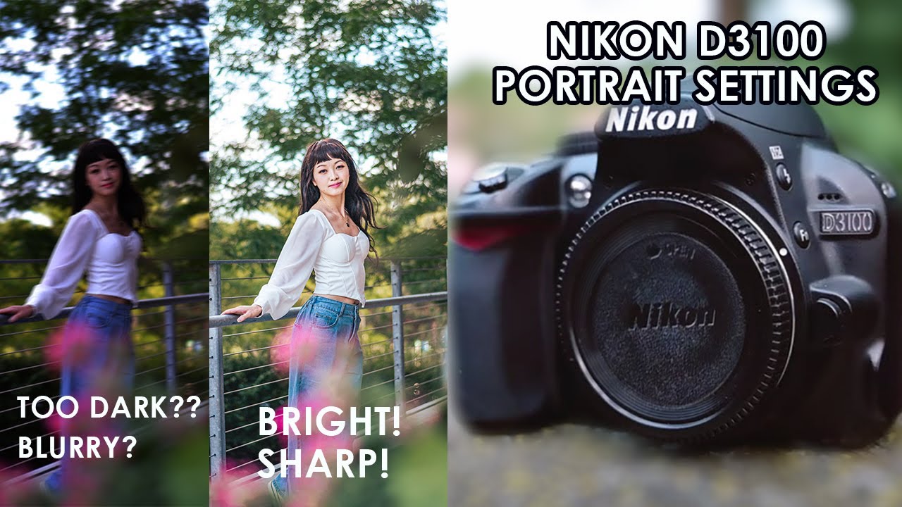 Nikon D3100 - Best Portrait Settings