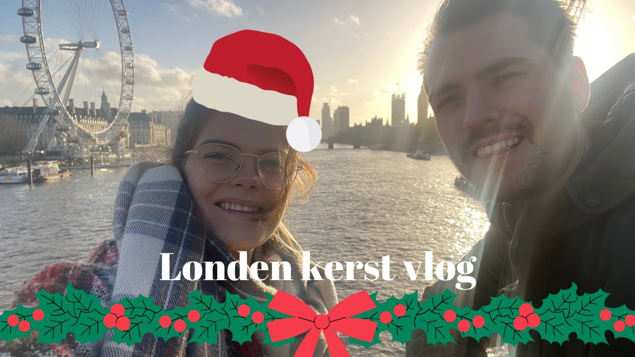 KERST IN LONDEN // LONDEN VLOG 2022