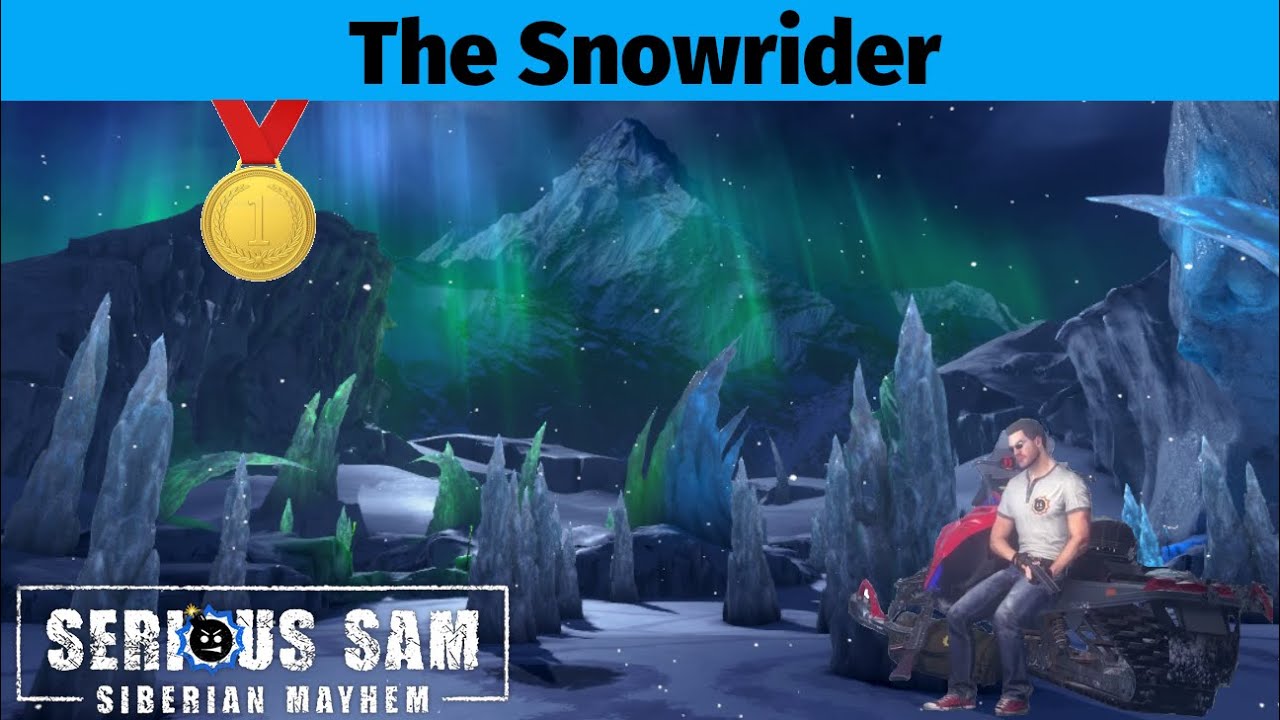 The Snowrider (GOLD MEDAL) - Serious Sam: Siberian Mayhem Survival