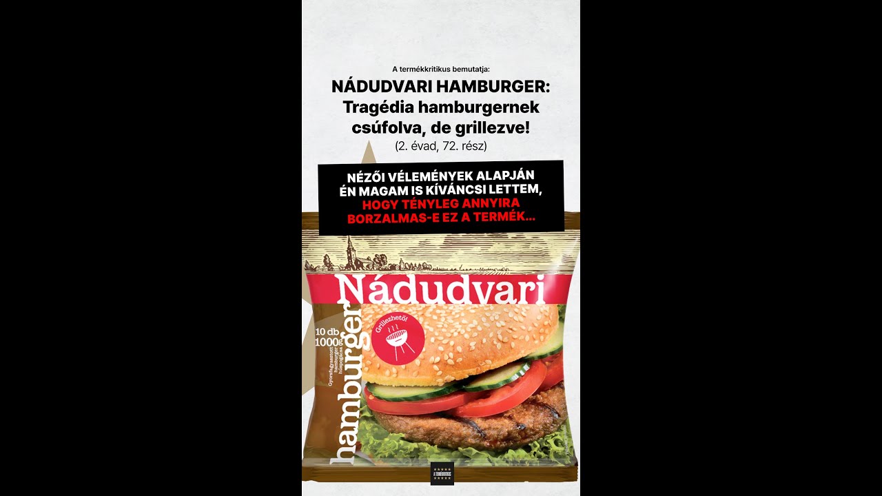 2. évad, 72.rész: Nádudvari Hamburger – Tragédia hamburgernek csúfolva, de grillezve.