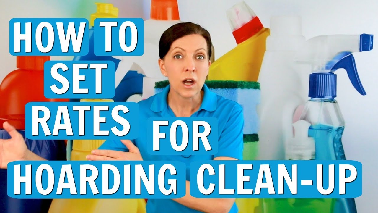 How to Set Your Rates for Hoarding Cleanup