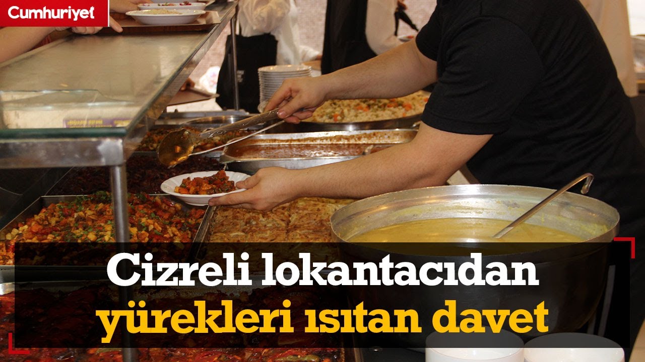 Cizreli lokantacıdan yürekleri ısıtan davet
