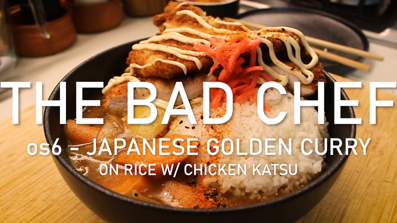 japanese golden curry w/ chicken katsu || the bad chef - os6