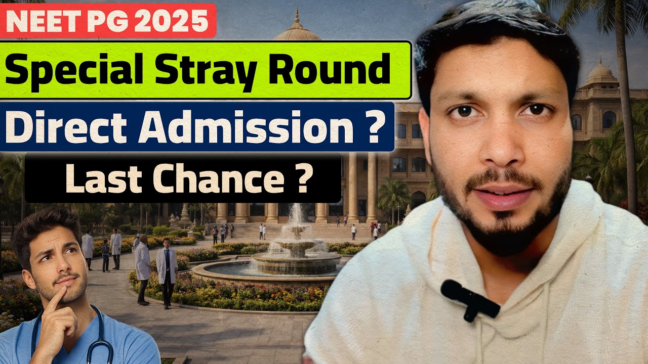 Neet pg 2025 Last chance/ court order explained / special stray round explained 