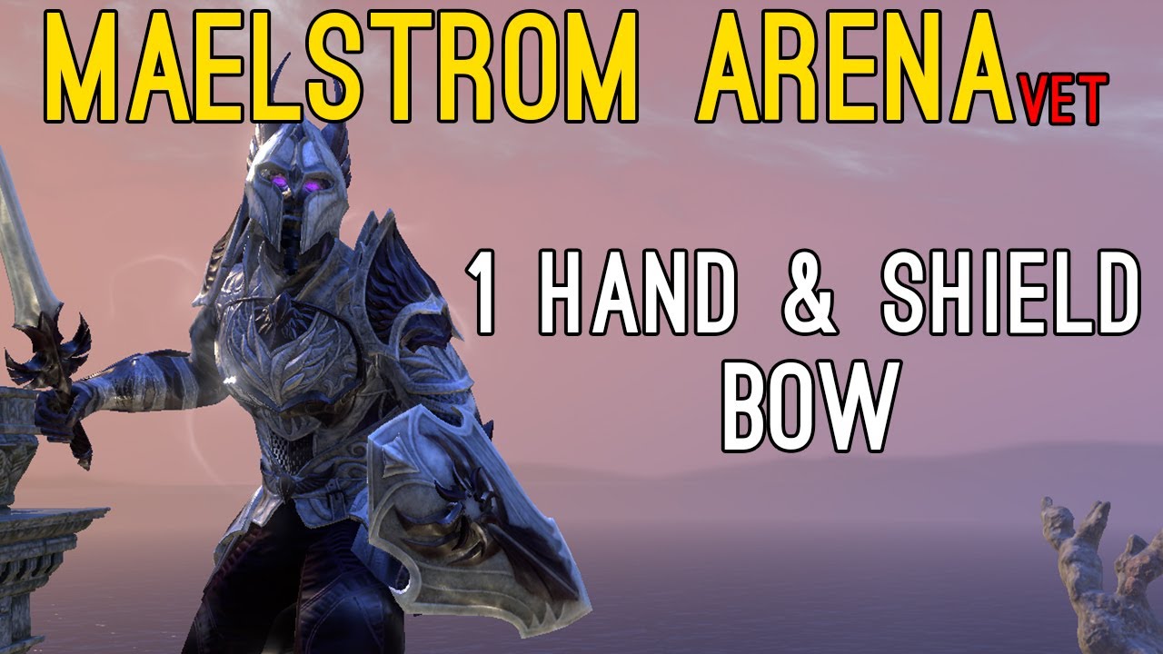 🔔Maelstrom Arena ONE HAND & SHIELD + BOW full run🔔 - Elder Scrolls Online ESO