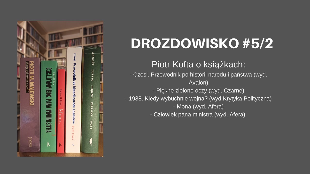 Piotr Kofta o czeskich książkach (Drozdowisko #5/2)