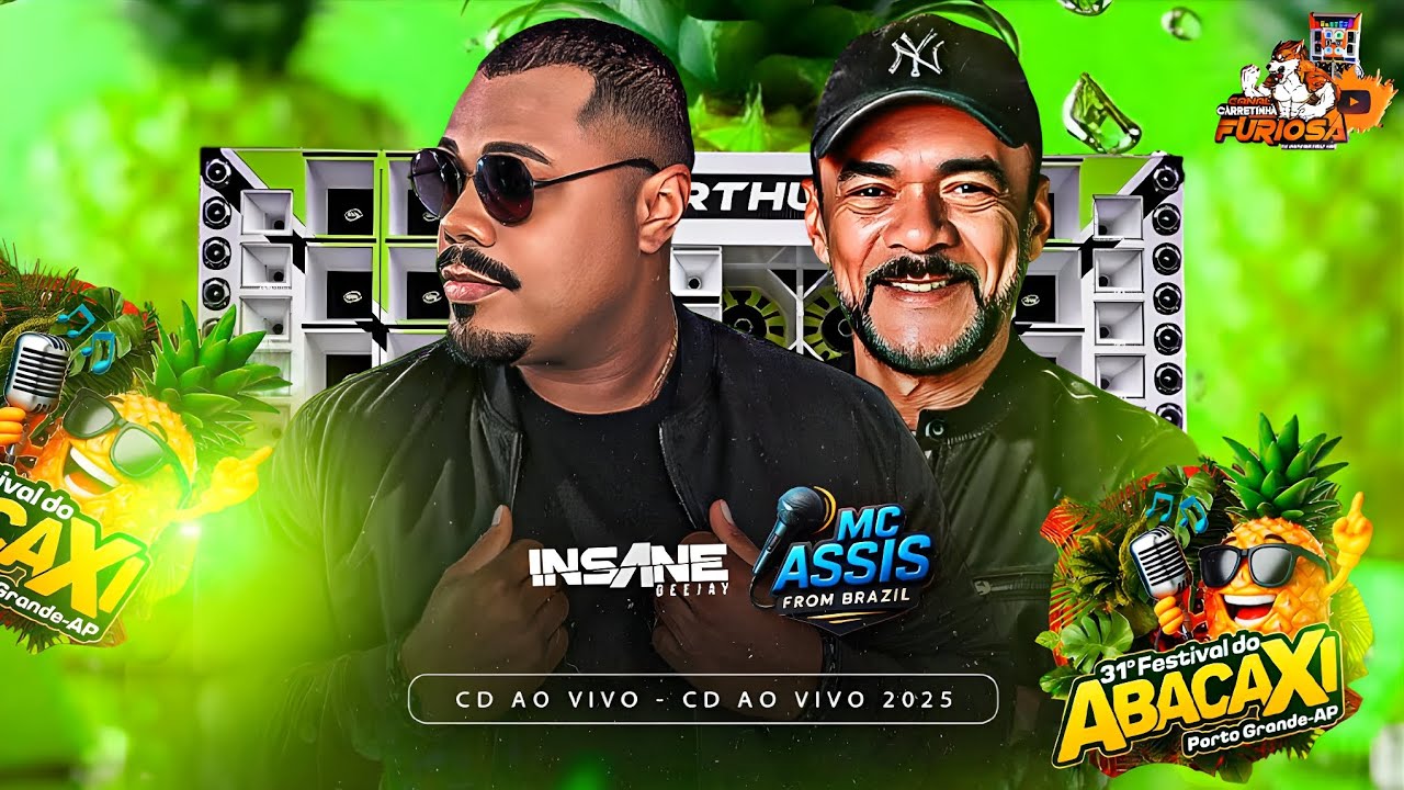 CD AO VIVO 31°FESTIVAL DO ABACAXI 🍍DE PORTO GRANDE-AP INSANE DJ E MC ASSIS FOR BRASIL 