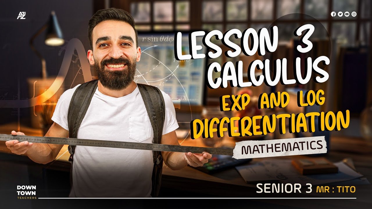 exp and log differentiation | senior 3 lesson 3 calculus | mr.tito