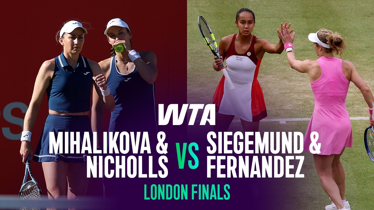 Mihalikova/Nicholls vs. Siegemund/Fernandez | 2026 London Doubles Final | WTA Match Highlights