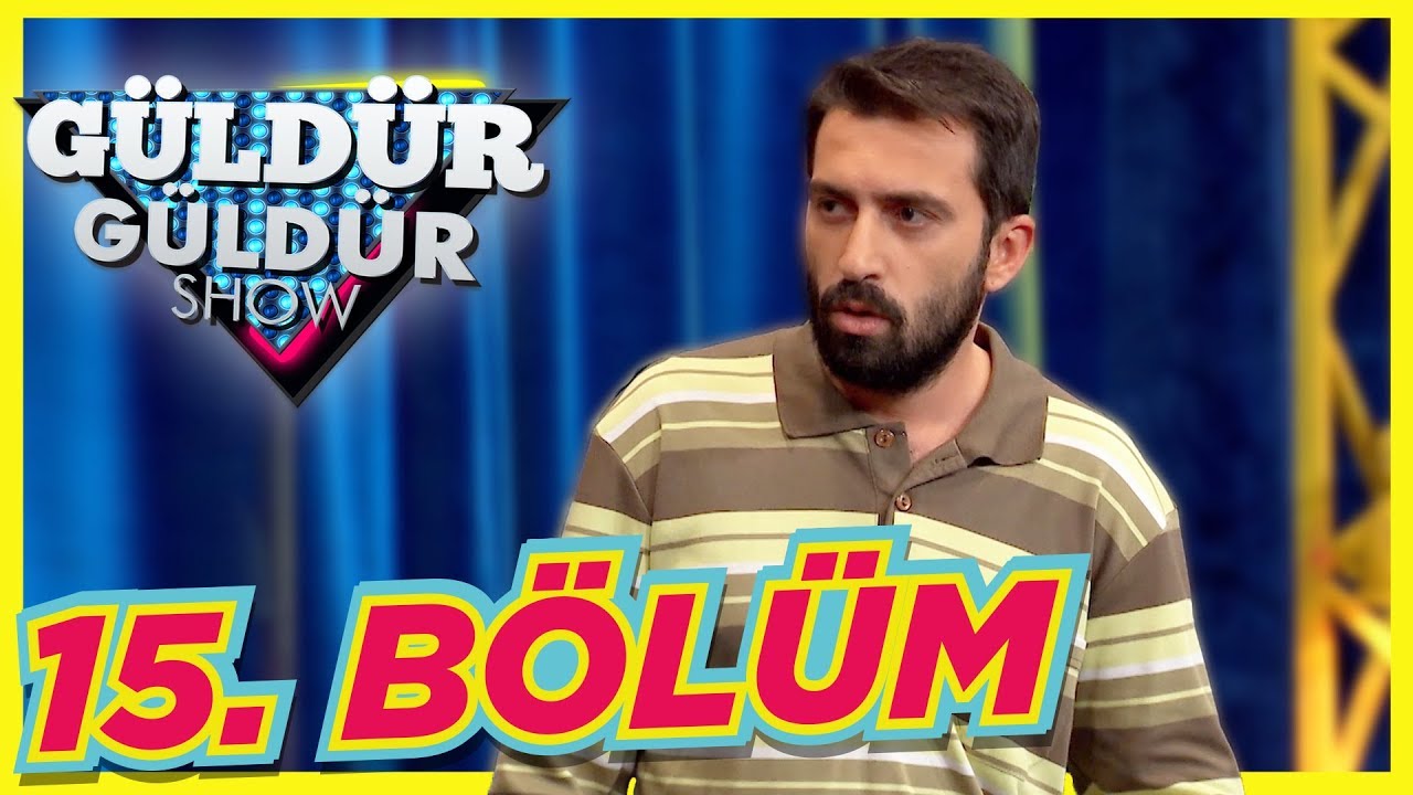 Güldür Güldür Show 15. Bölüm Tek Parça Full HD