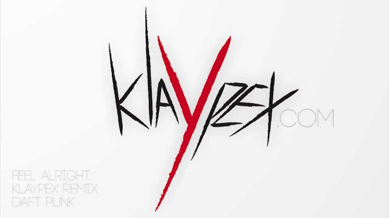 Klaypex - Feel Alright (Daft Punk) (HQ)