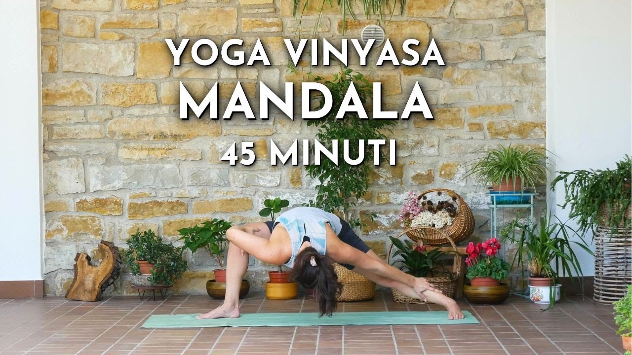 MANDALA YOGA FLOW // Classe Vinyasa Creativa e Completa 45 MINUTI
