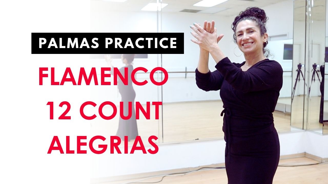 Flamenco for Beginners: 12-Count & Palmas Practice (Alegrías)