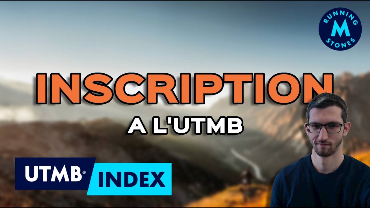 HOW TO REGISTER FOR THE UTMB? (Running Stones, UTMB Index)