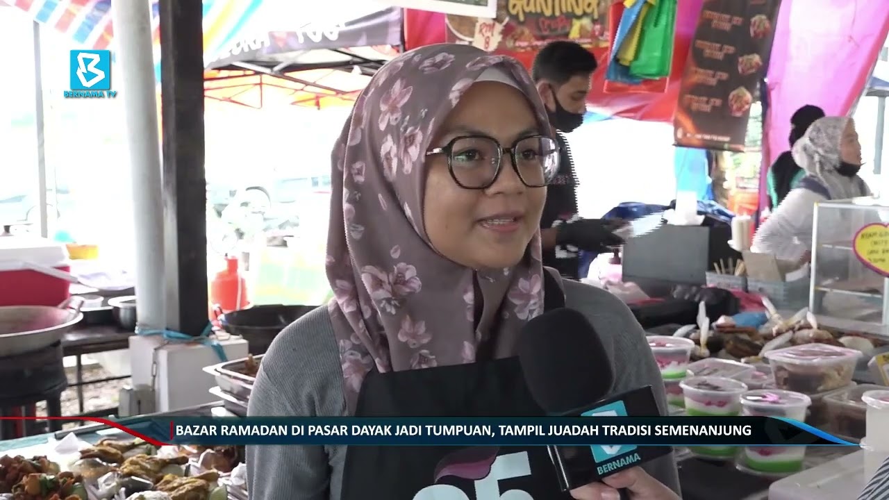 Bazar Ramadan di Pasar Dayak jadi tumpuan, tampil juadah tradisi Semenanjung