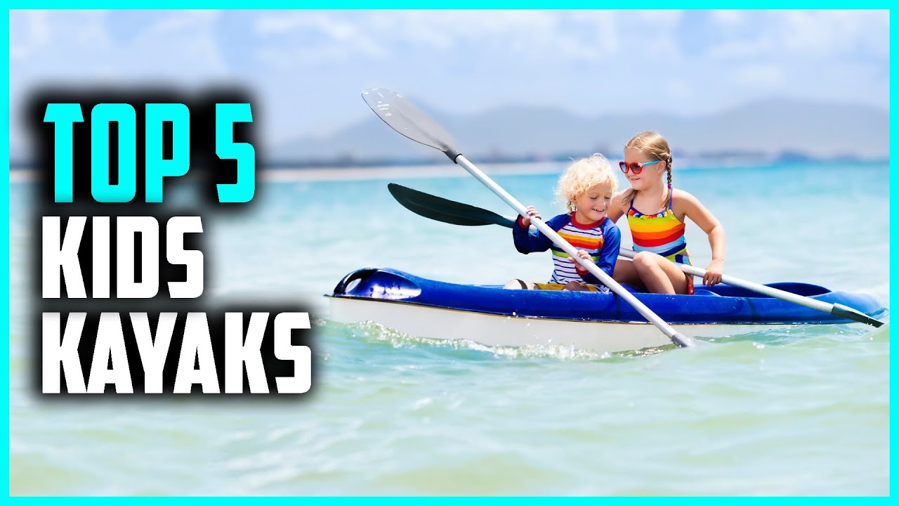 Best Kayaks for Kids | Top 5 Best Kids Kayaks 2024