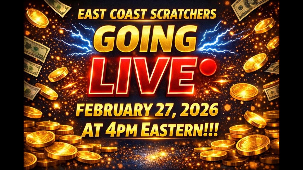 🤑 EAST COAST SCRATCHERS LIVE — Chasing BIG WINS! 2/27/2026 at 4PM Eastern