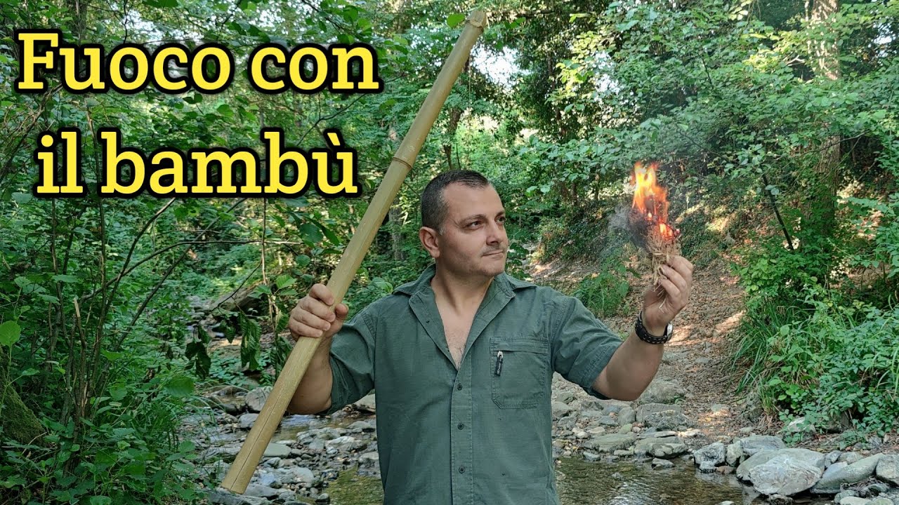 Fuoco: solo con il bambù e un coltello.