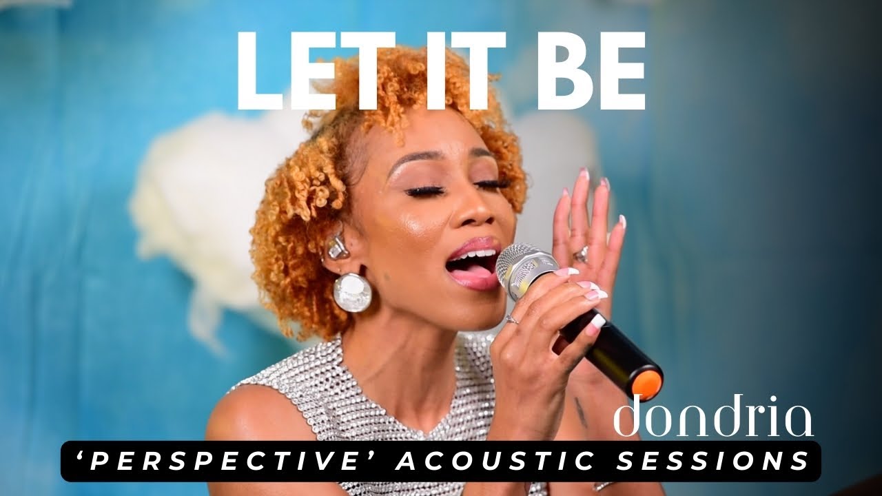 Dondria - Let It Be [Perspective Acoustic Sessions]
