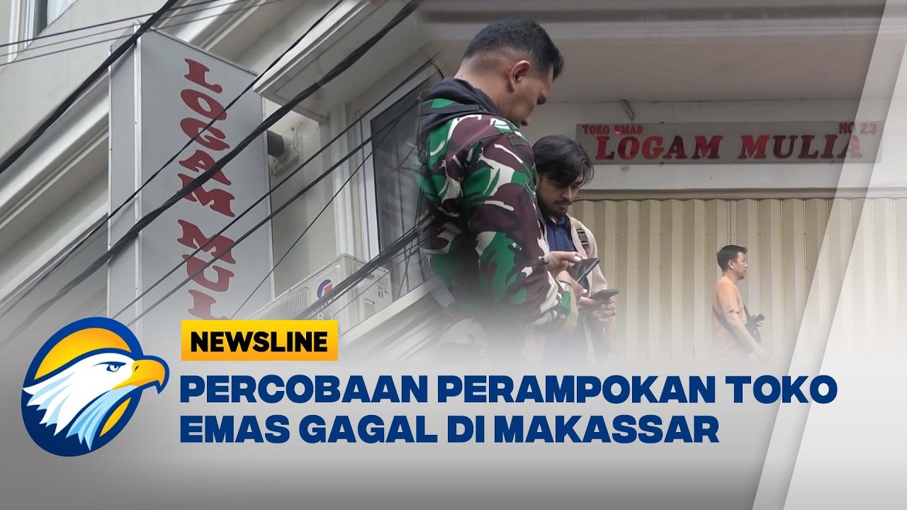 Pelaku Percobaan Perampokan Toko Emas di Makassar Gagal Kabur -[Newsline]
