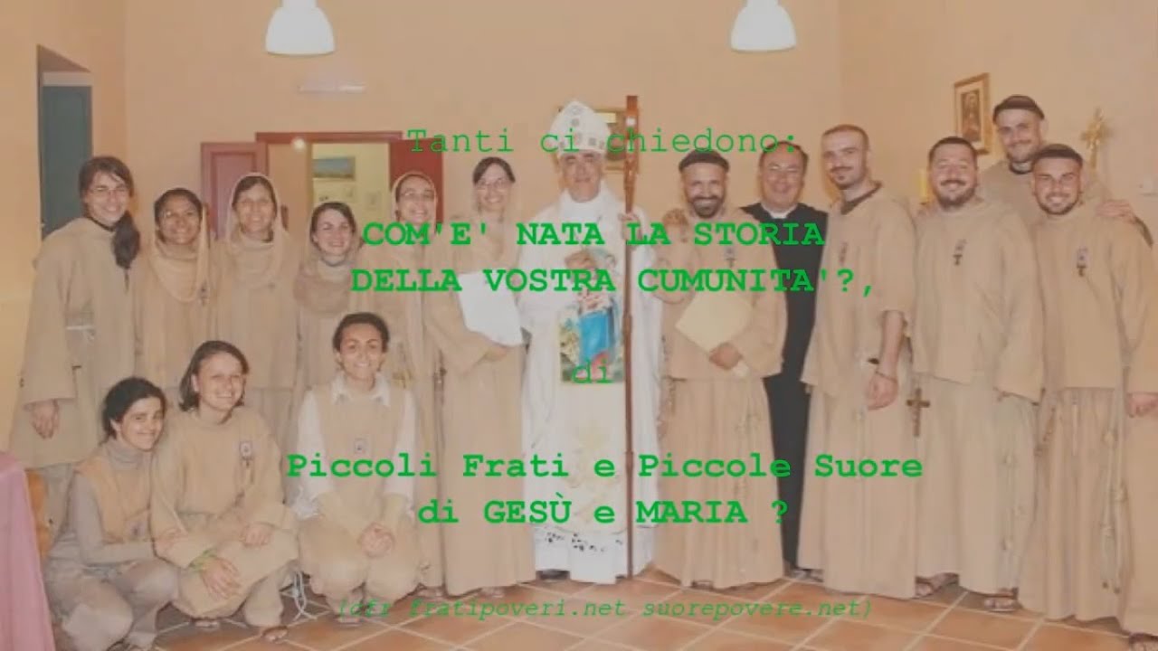 LA STORIA dei FRATI POVERI e SUORE POVERE di GESU' e MARIA (APPROVATI)