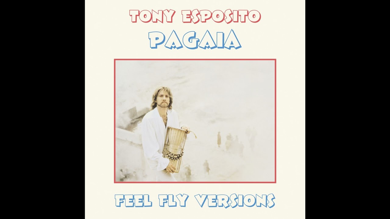 Tony Esposito - Pagaia (Feel Fly Instrumental Cosmical Remix)
