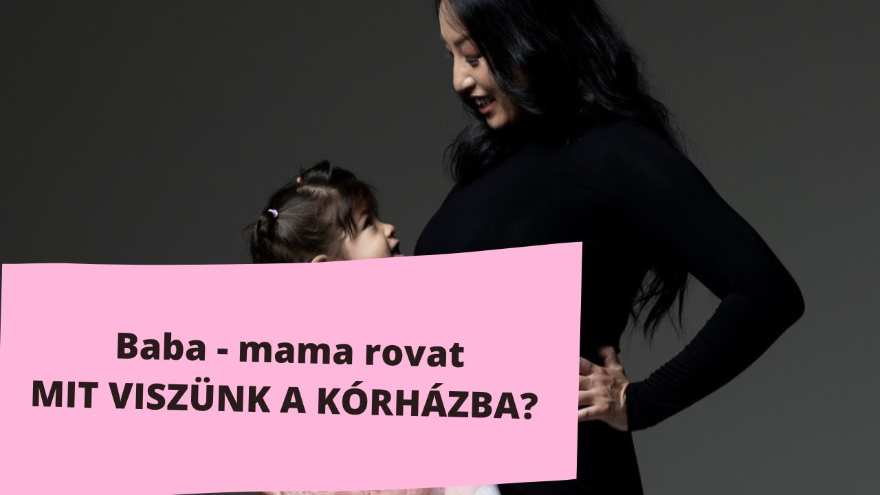 Mit viszünk a kórházba a szüléshez