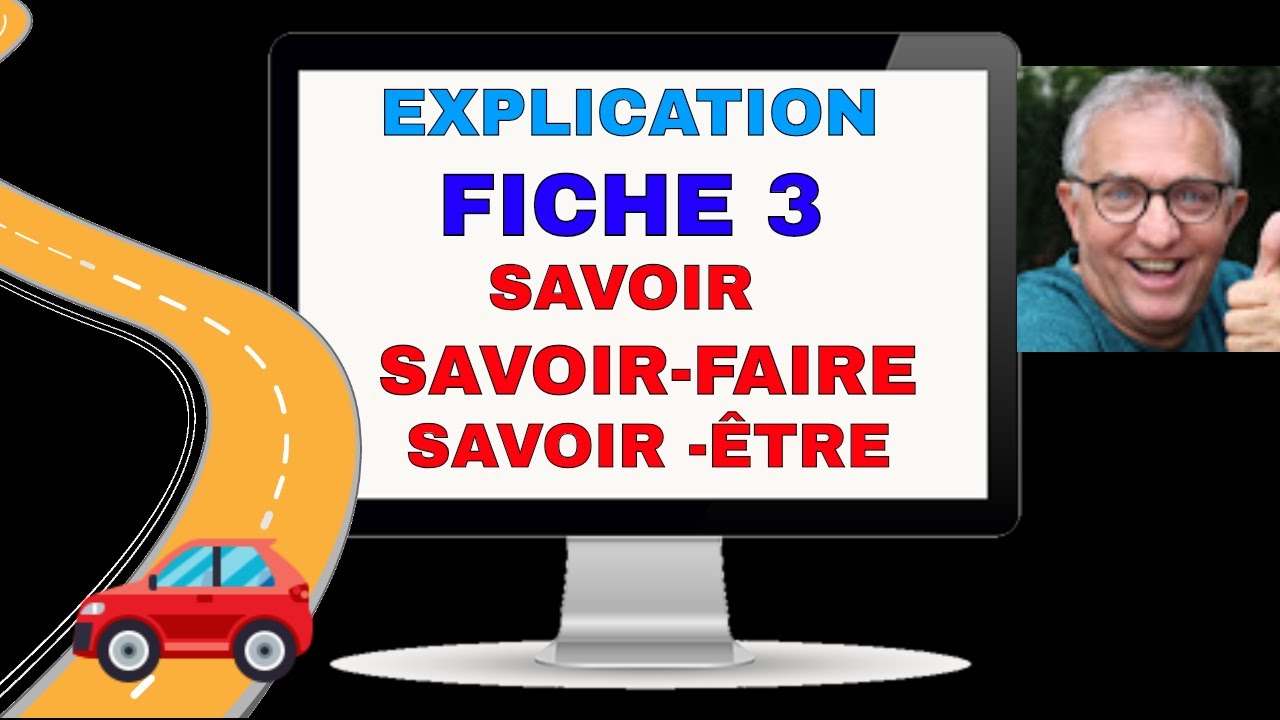 Fiche 3.1 _ SAVOIR, SAVOIR FAIRE, SAVOIR ÊTRE