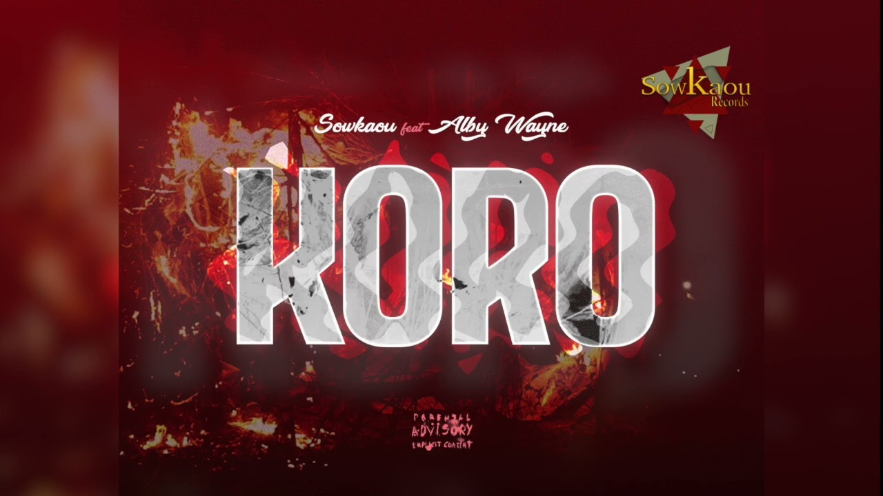 Sowkaou Feat @AlbyWayneOfficiel  - Koro