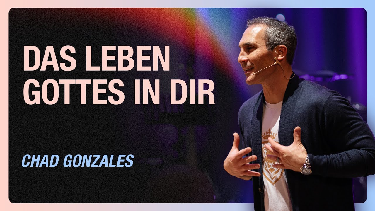 Das göttliche Leben in dir | Chad Gonzales
