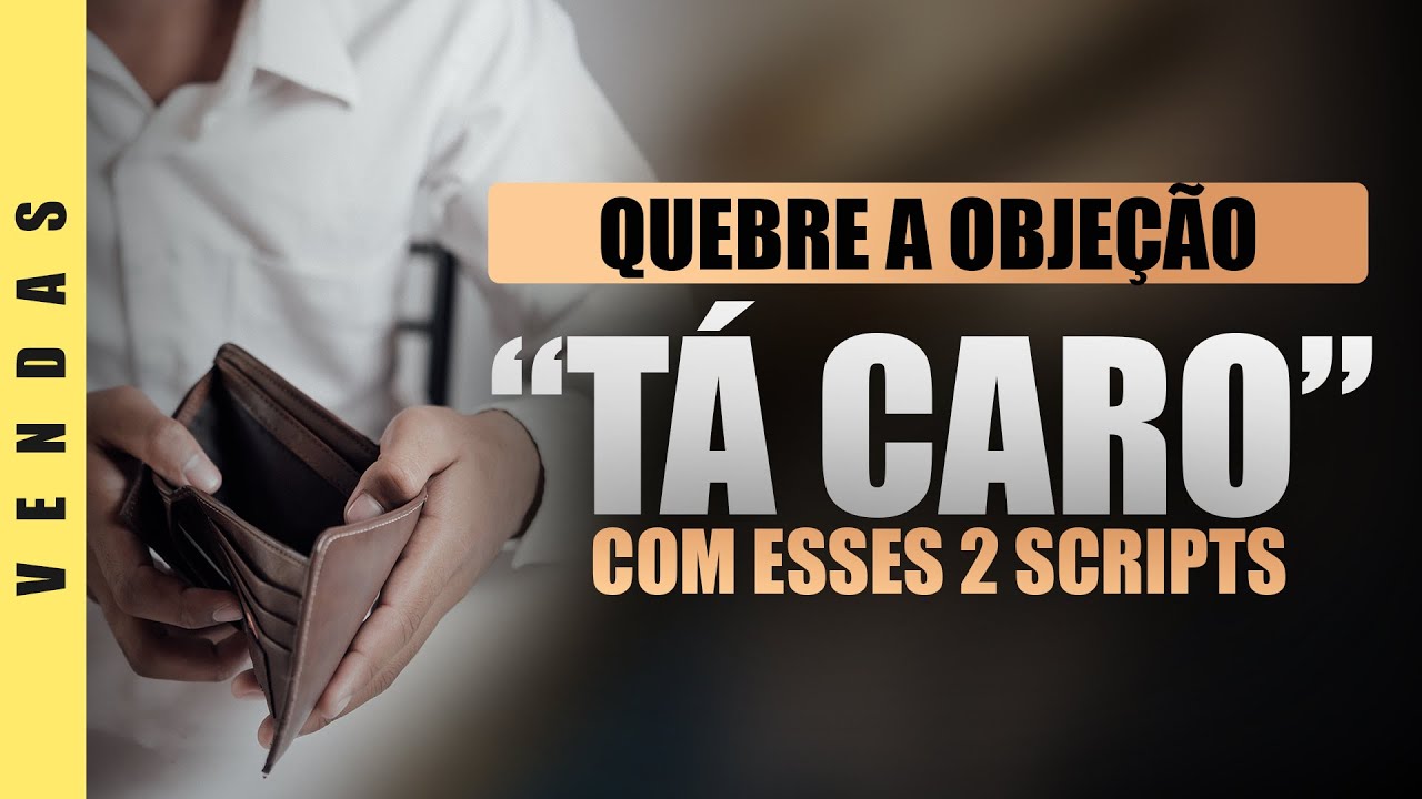 2 Scripts de Venda Para Quebrar a Objeção do 