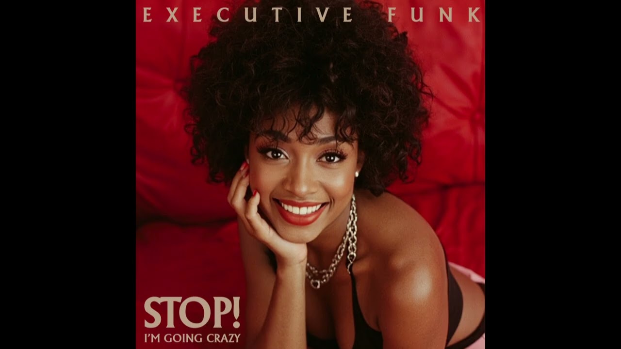 Executive Funk – Stop! I'm Going Crazy | 1983 Boogie, Funk, Disco • Available on Bandcamp