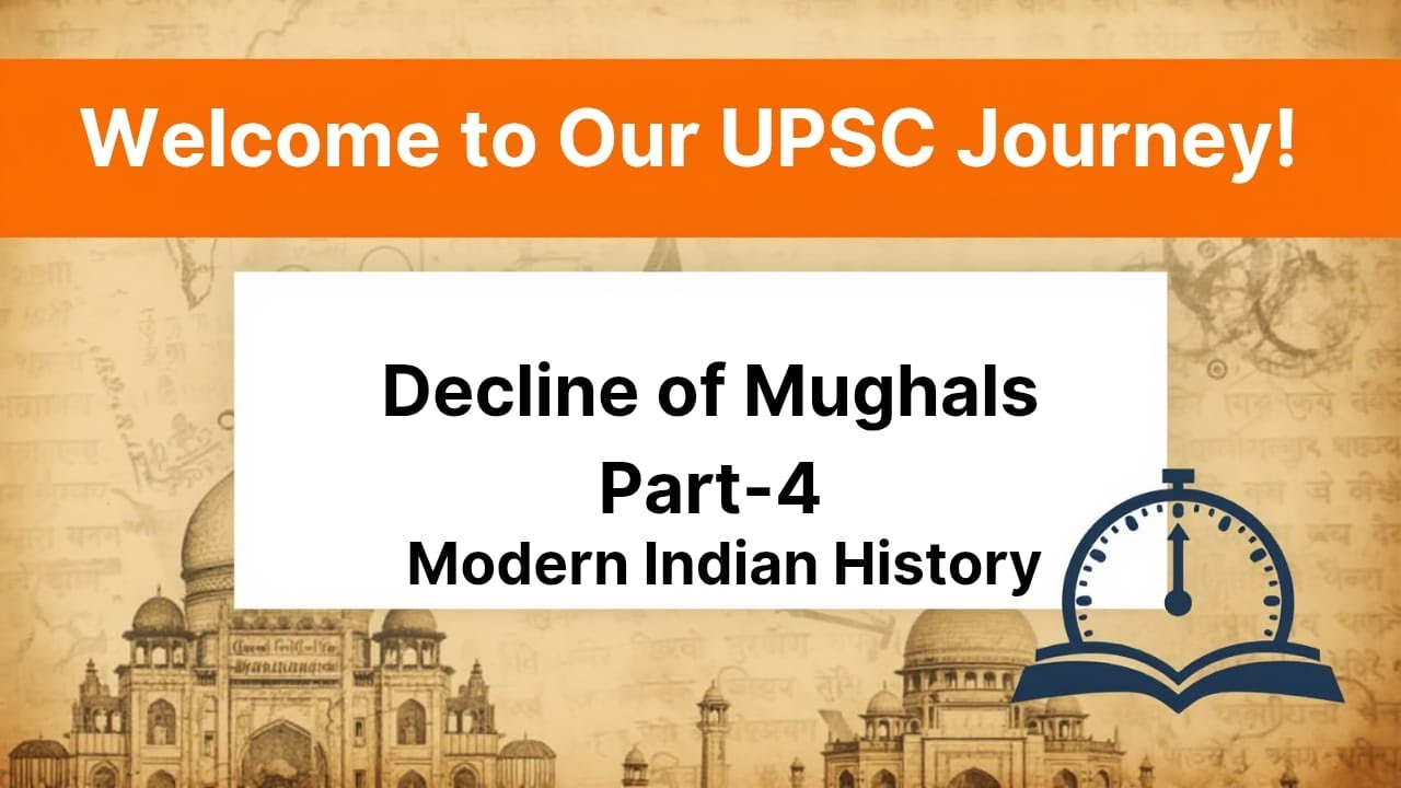 Class 4: Reasons for the Decline of Mughals