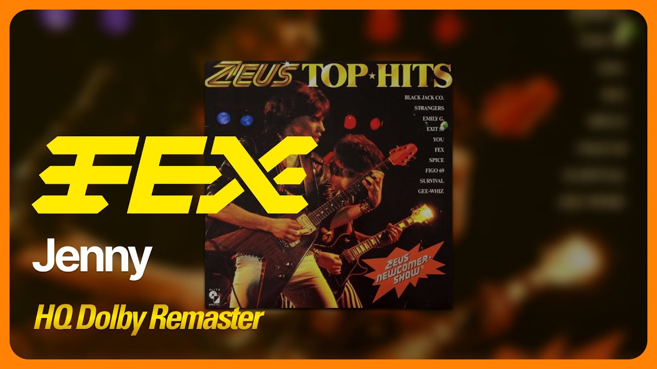 FEX  - Jenny (HQ Dolby Remaster)