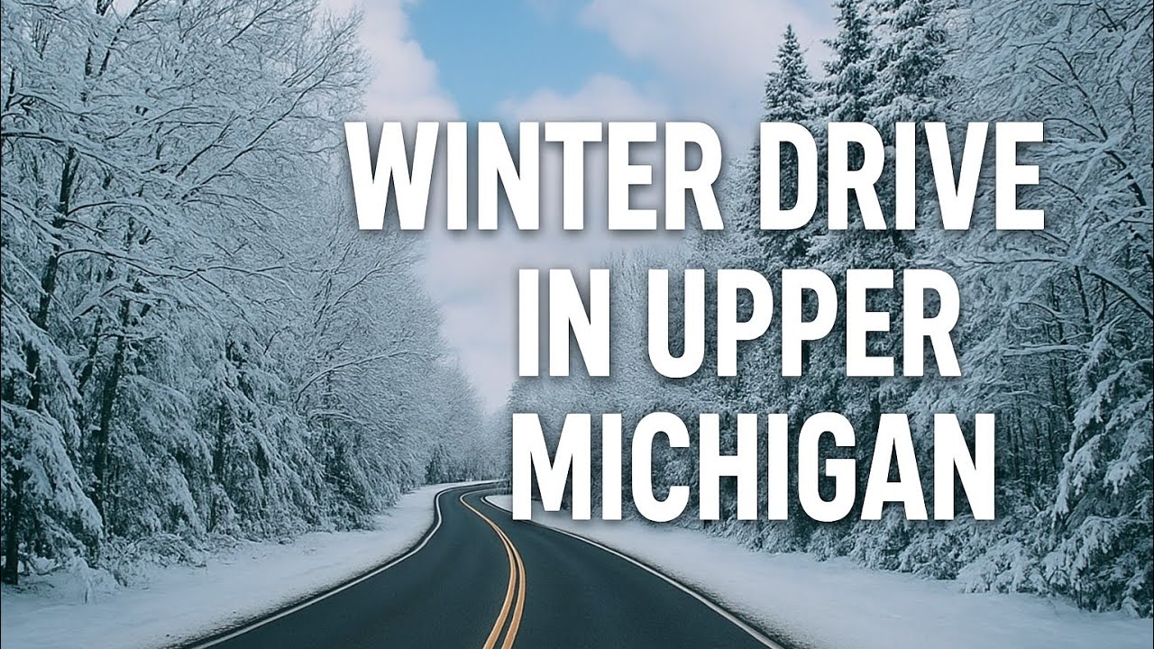 Winter Drive in the Keweenaw Peninsula, Lots of Snow! Part 1