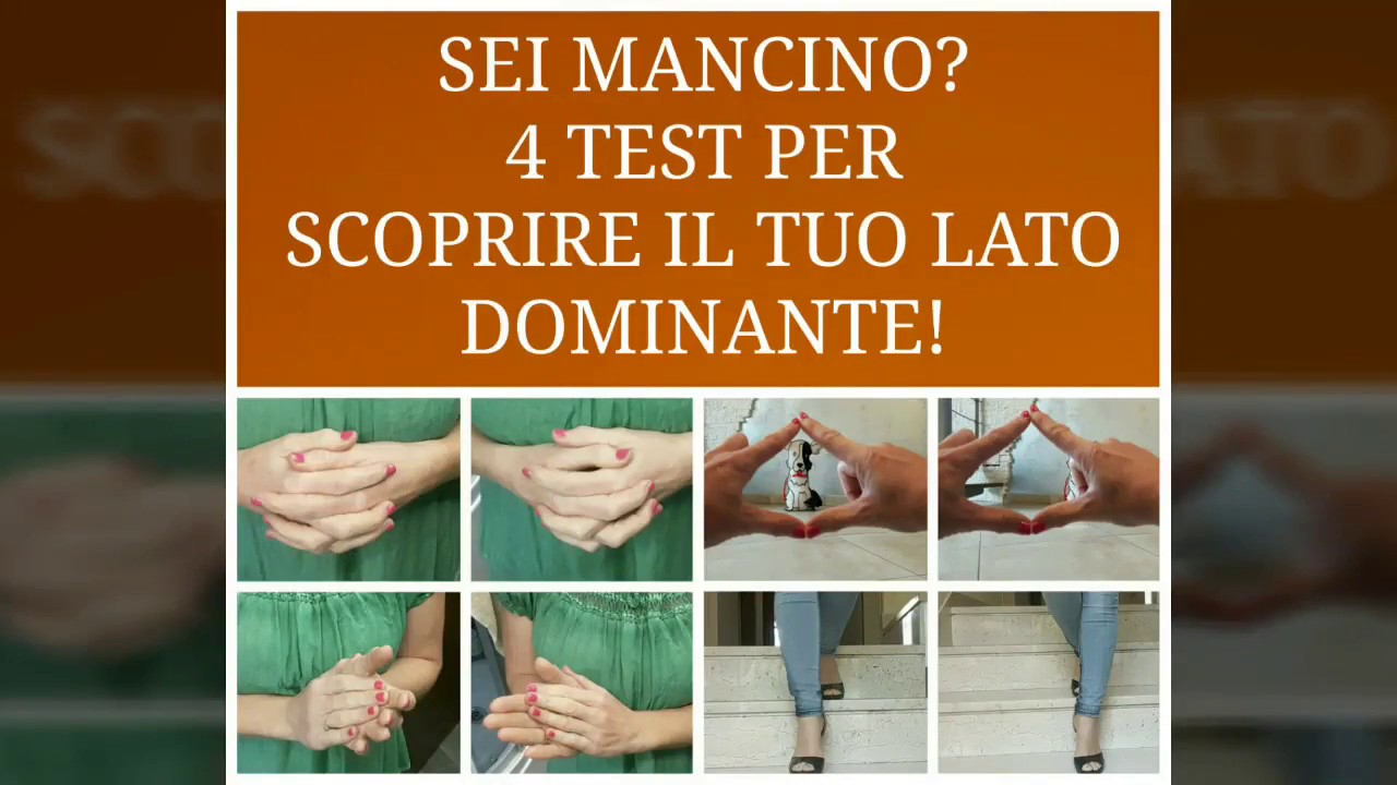 TEST: SCOPRI SE SEI MANCINO O DESTRORSO!