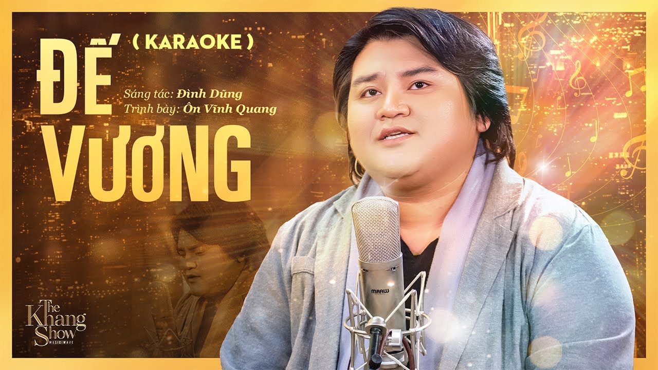 (Karaoke) Đế Vương - Ôn Vĩnh Quang (The Khang Show)