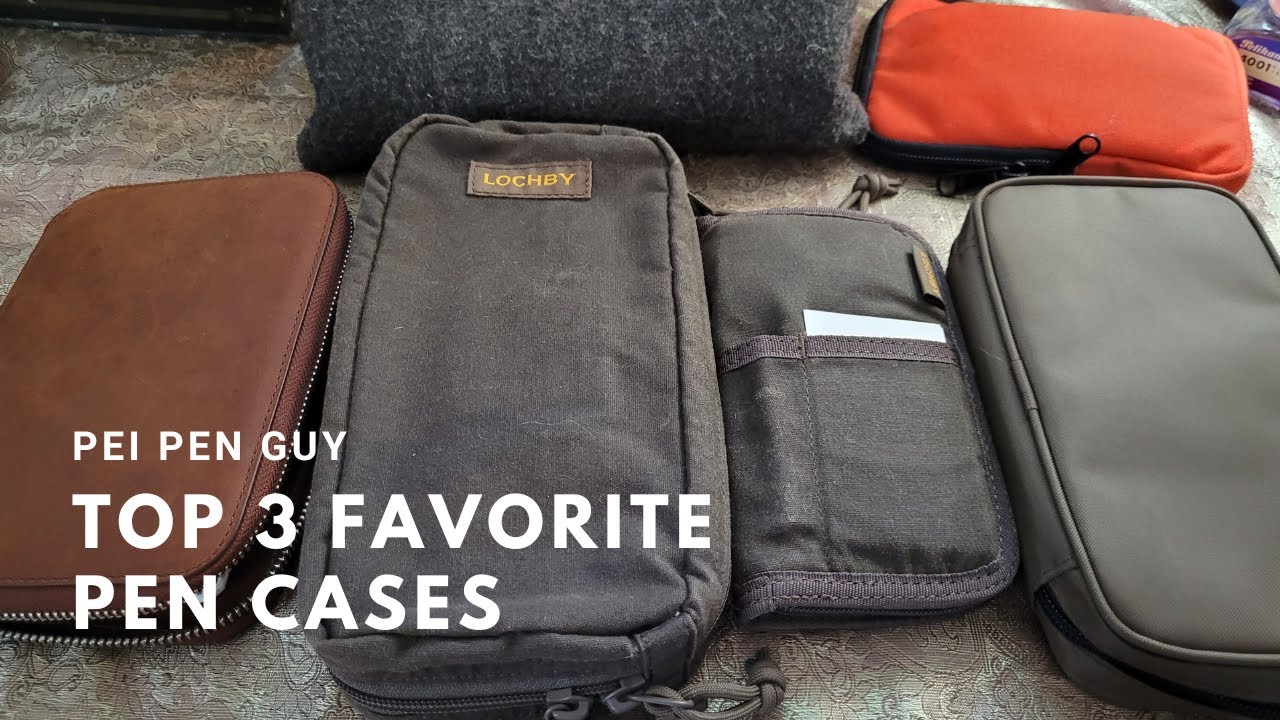 My Top Three Pen Cases