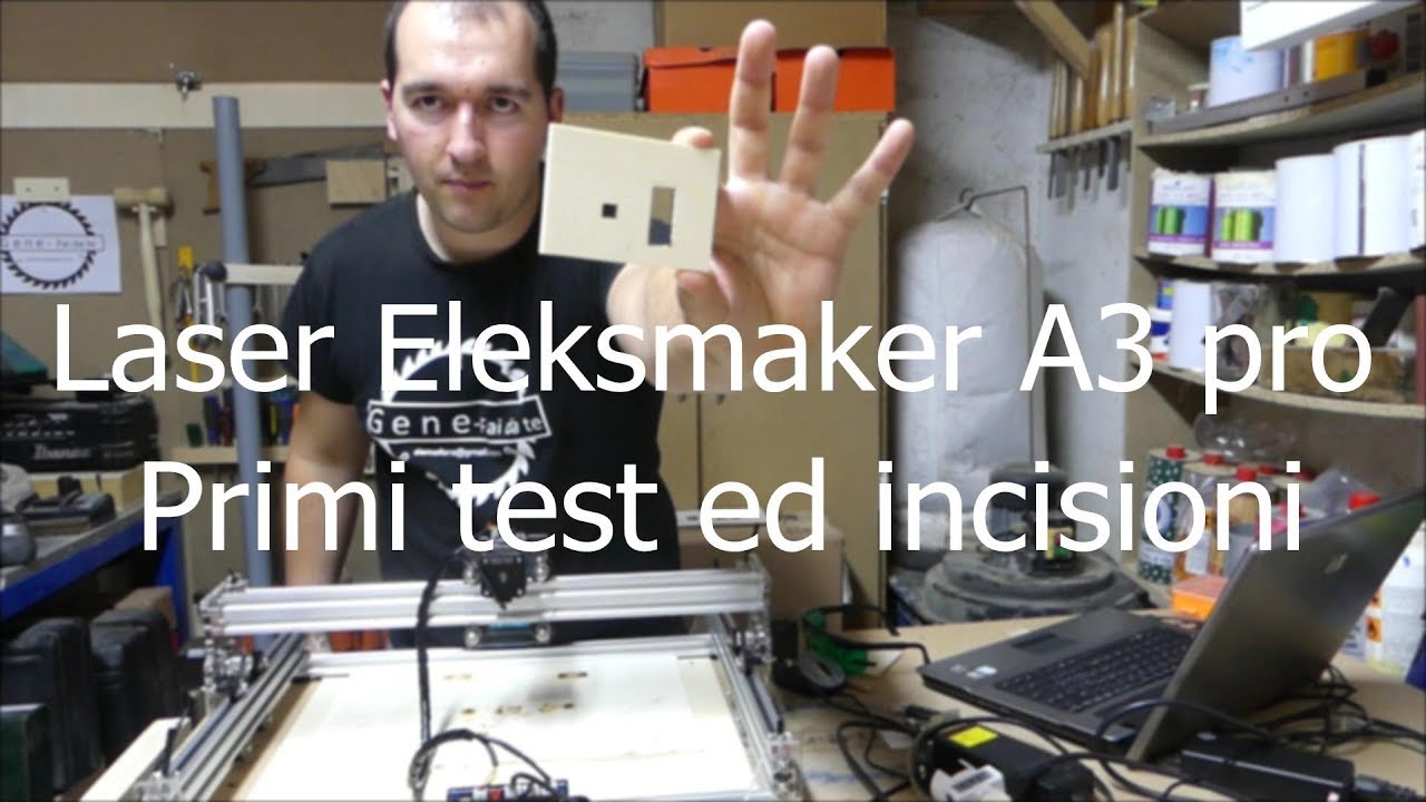 Laser Eleksmaker A3 Pro, Primi test ed incisioni