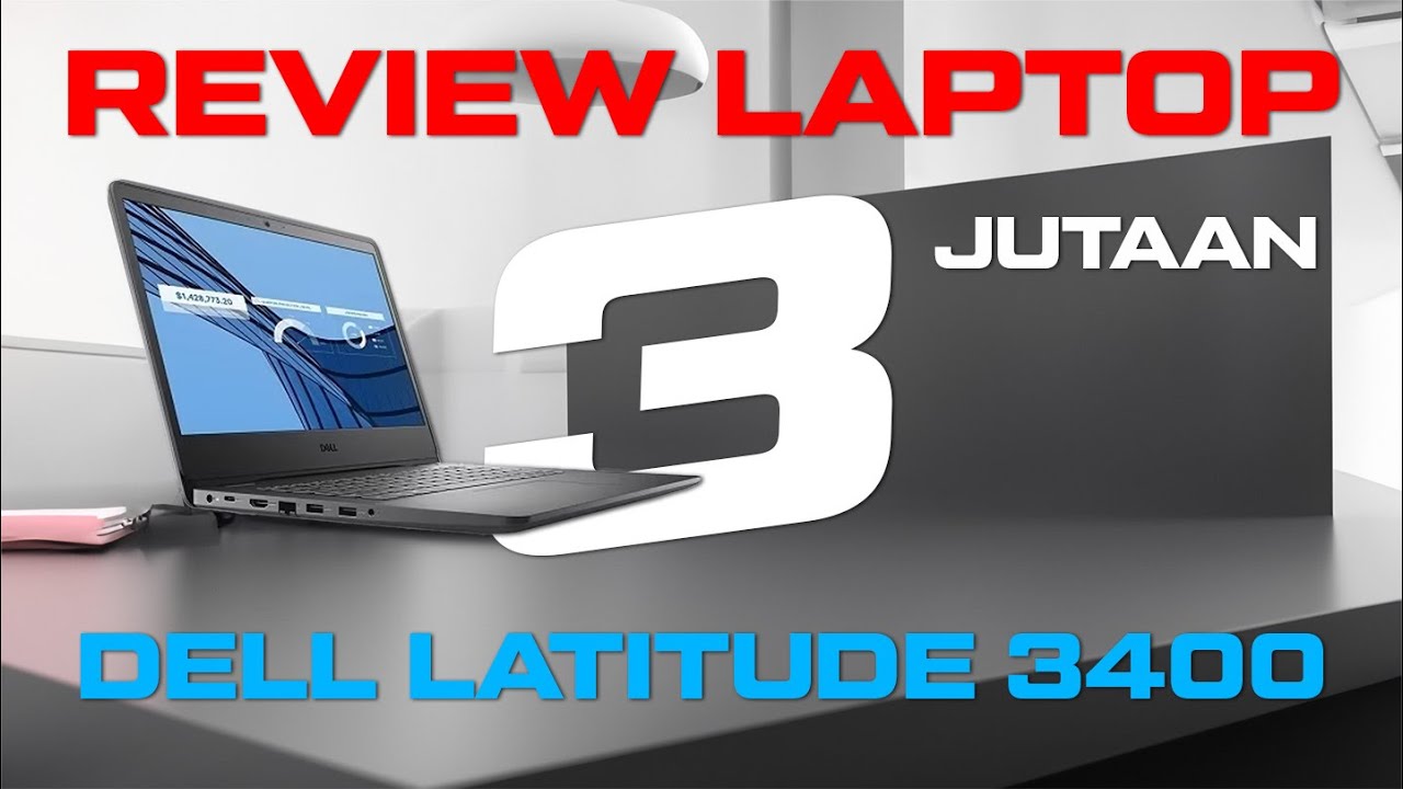 Review & Upgrade Laptop Bekas | Dell Latitude 3400 Intel Core i5-8265U