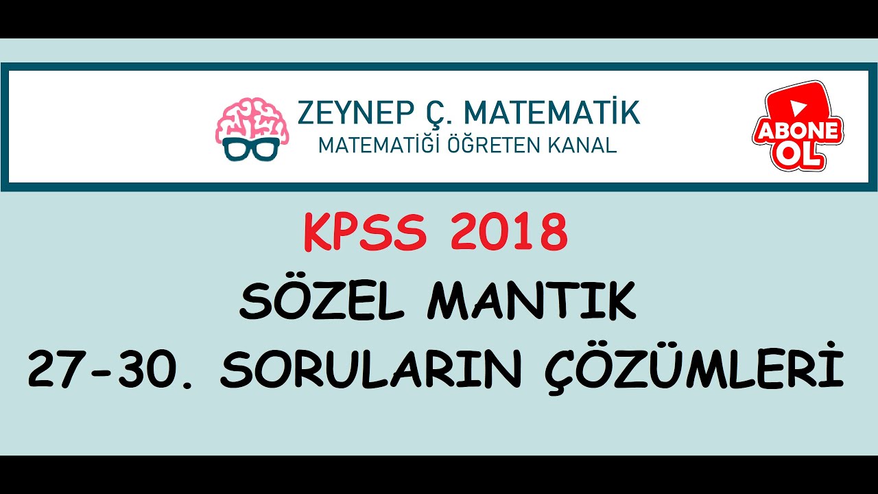 2018 KPSS SÖZEL MANTIK SORU ÇÖZÜMLERİ (27-30. SORULAR)