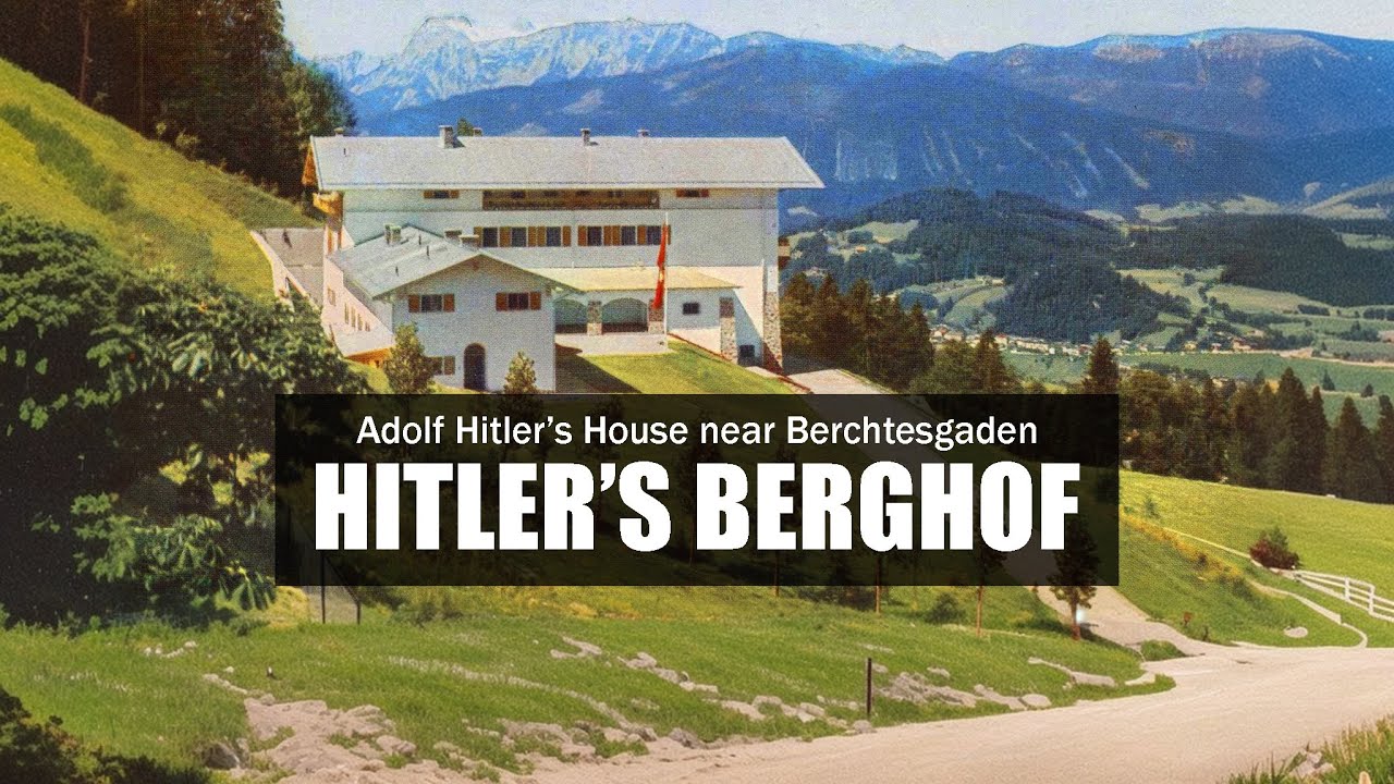 Hitler's Berghof Obersalzberg
