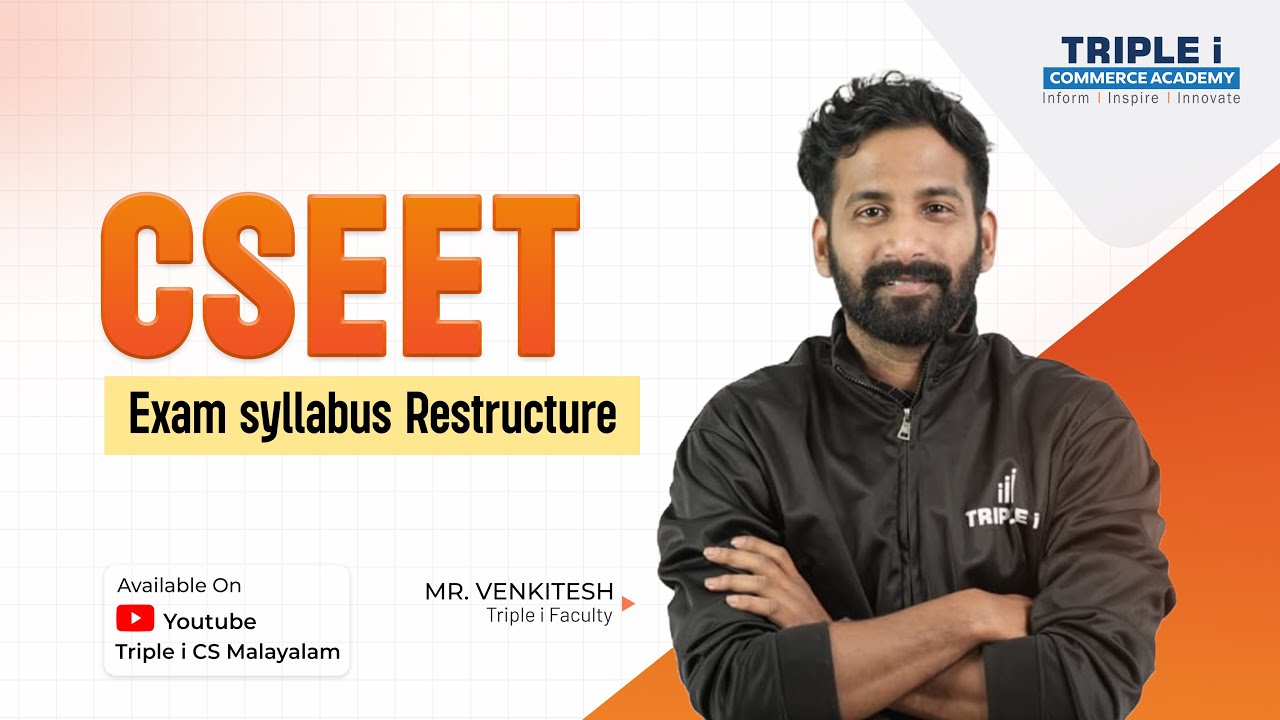 CSEET | Exam Syllabus Restructure | Mr Venkitesh | Triple i Faculty