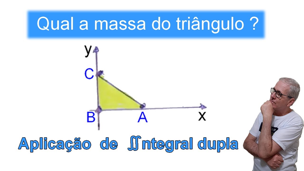 GRINGS - ∬NTEGRAL DUPLA - CÁLCULO DA MASSA