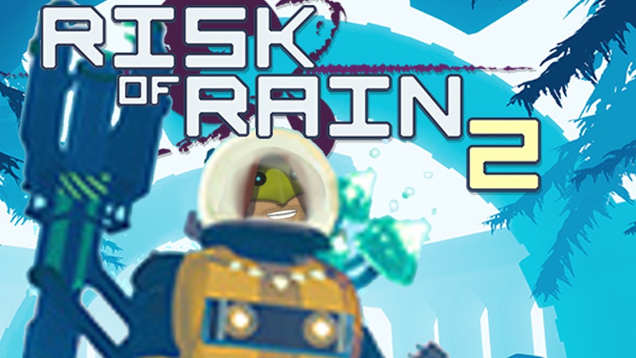 Screaming at Everything in Risk of Rain 2