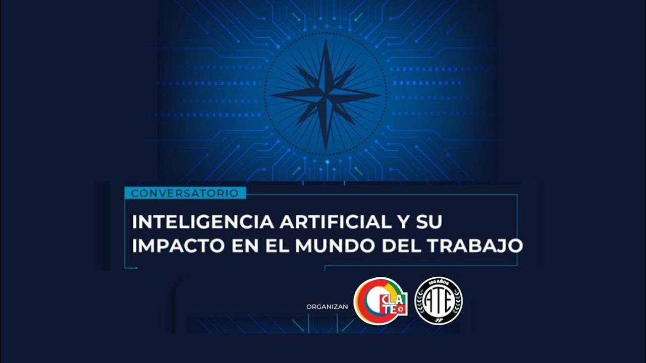 Conversatorio Inteligencia Artificial y su impacto en el mundo del trabajo