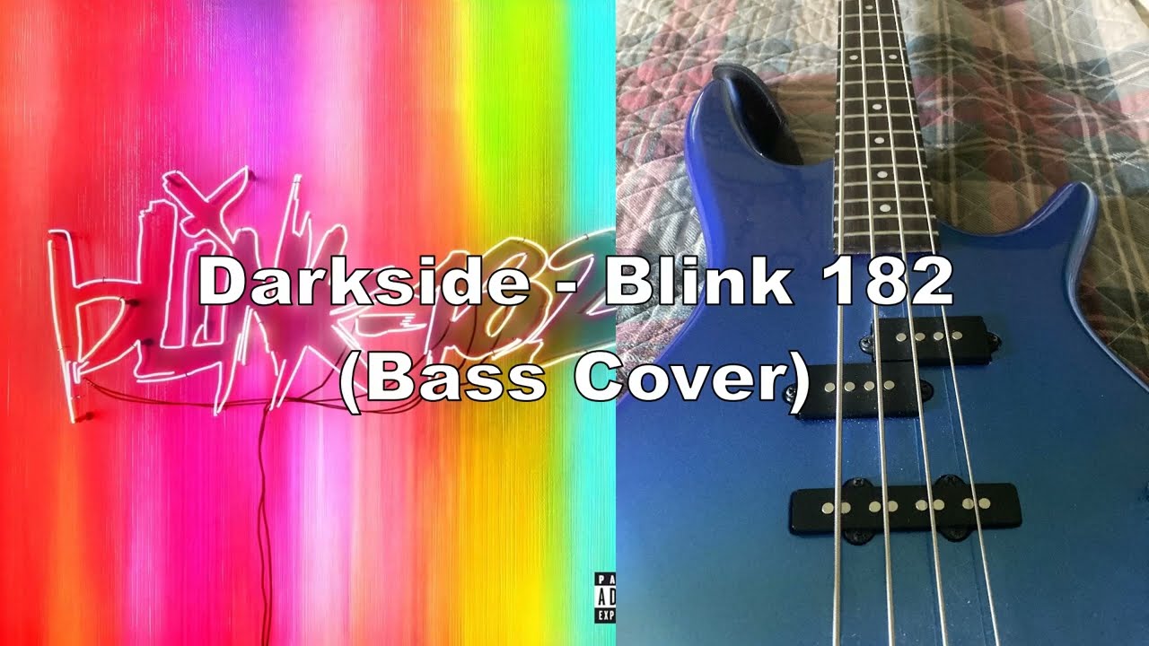 Darkside - Blink 182 (bass cover)